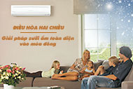 Vì sao điều hòa hai chiều được nhiều gia đình lựa chọn để sưởi ấm vào mùa đông?