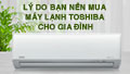 Những lý do bạn nên chọn mua máy lạnh Toshiba cho gia đình