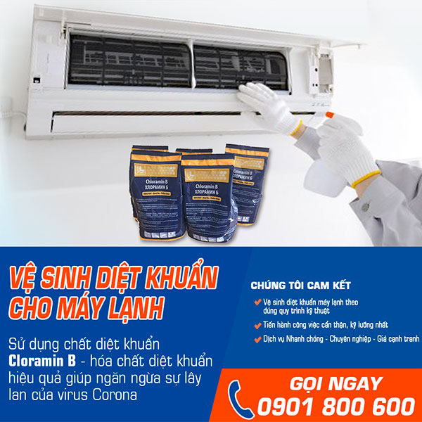 Vệ sinh diệt khuẩn máy lạnh sử dụng hóa chất Cloramin B hạn chế sự lây lan của virus Corona